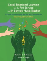 Social Emotional Learning for the Pre-Service and In-Service Music Teacher book cover